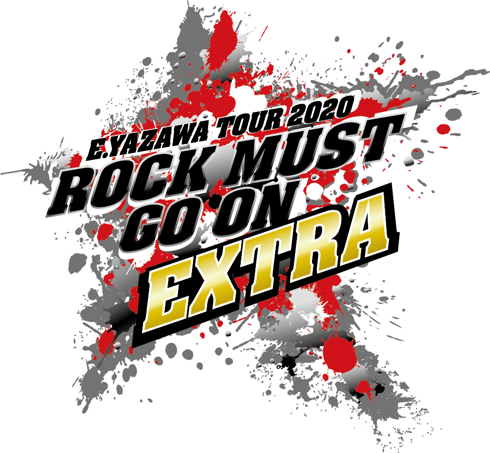 E.YAZAWA "ROCK MUST GO ON" TOUR -EXTRA- 2020