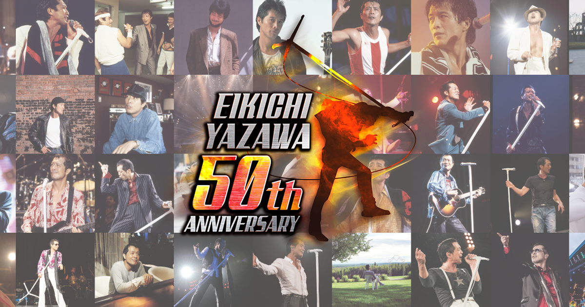 EIKICHI YAZAWA 50th ANNIVERSARY