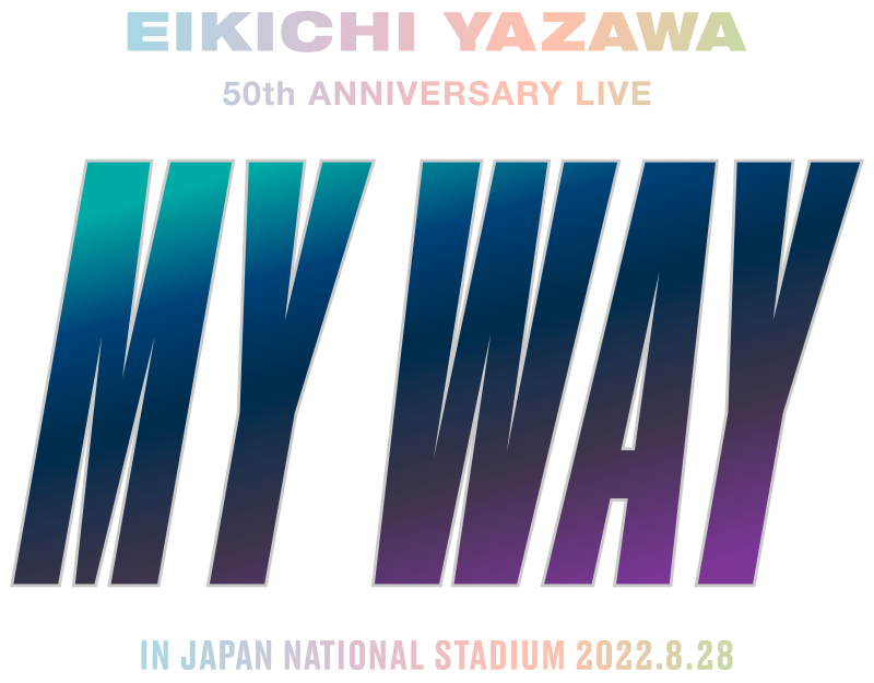 EIKICHI　YAZAWA　50th　ANNIVERSARY　LIVE“MY