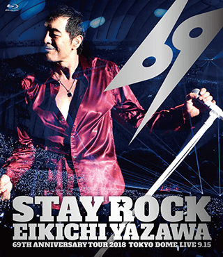 NEW LIVE Blu-ray&DVD「STAY ROCK EIKICHI YAZAWA 69TH ANNIVERSARY TOUR 2018」DIAMOND MOON店舗/DIAMOND MOON通信販売 限定盤
