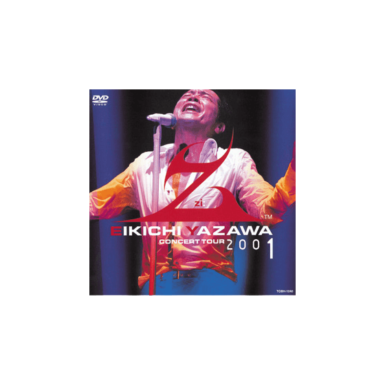 EIKICHI YAZAWA CONCERT TOUR “Z” 2001｜矢沢永吉公式サイト