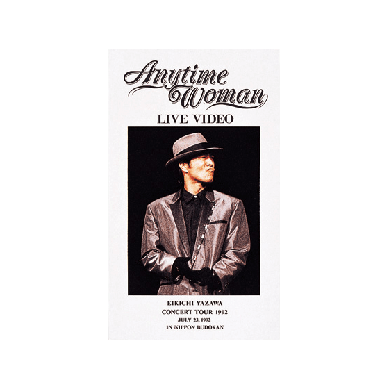 THE LIVE EIKICHI YAZAWA DVD BOX] Anytime Woman｜矢沢永吉公式サイト