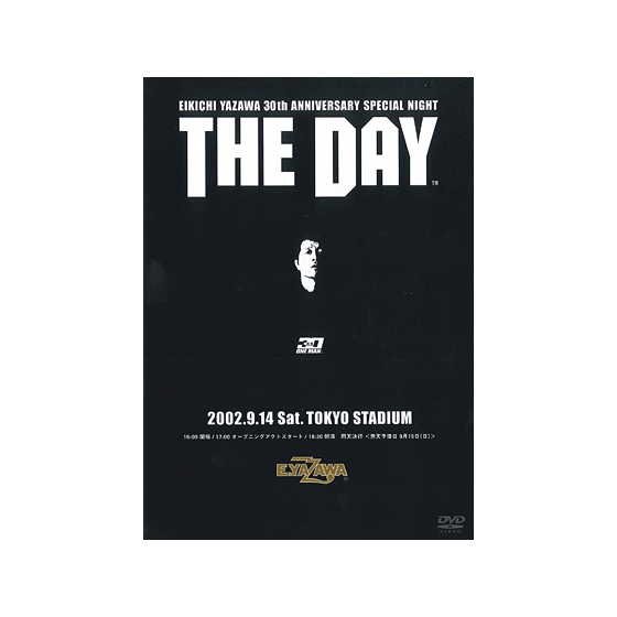 THE LIVE EIKICHI YAZAWA DVD BOX] THE DAY｜矢沢永吉公式サイト