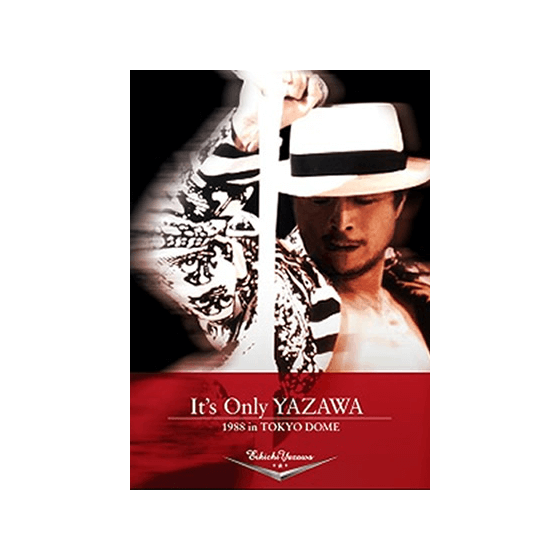 It's Only YAZAWA 1988 in TOKYO DOME｜矢沢永吉公式サイト