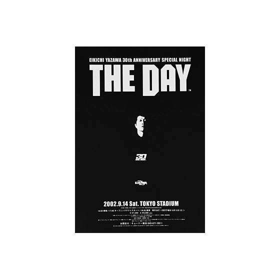 何*屋様 矢沢永吉/THE DAY　2002年　TOKYO STADIUM THE DAY EIKICHI YAZAWA 30th Anniversary Special Night｜矢沢永吉