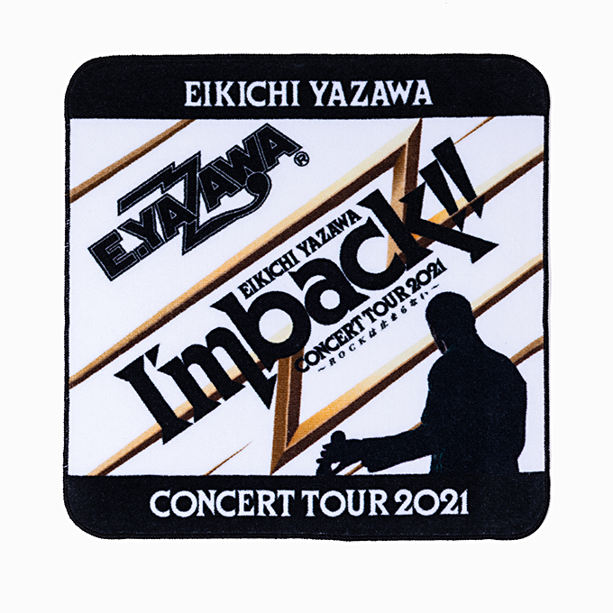 矢沢永吉 CONCERT TOUR 2021 タオル EIKICHI YAZAWA CONCERT TOUR 2021「I'm back!!～ROCKは止まらない～」