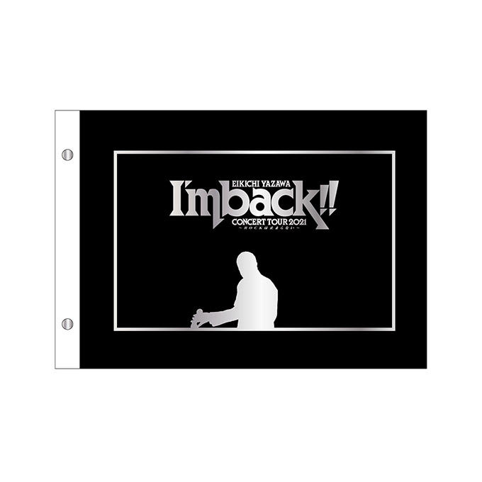 EIKICHI YAZAWA CONCERT TOUR 2021「I'm back!!～ROCKは止まらない～」