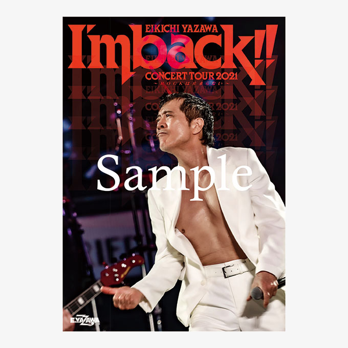 EIKICHI YAZAWA CONCERT TOUR 2021「I'm back!!～ROCKは止まらない～」